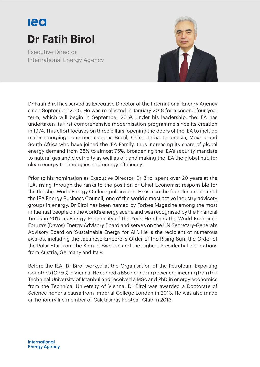 Dr Fatih Birol Executive Director International Energy Agency