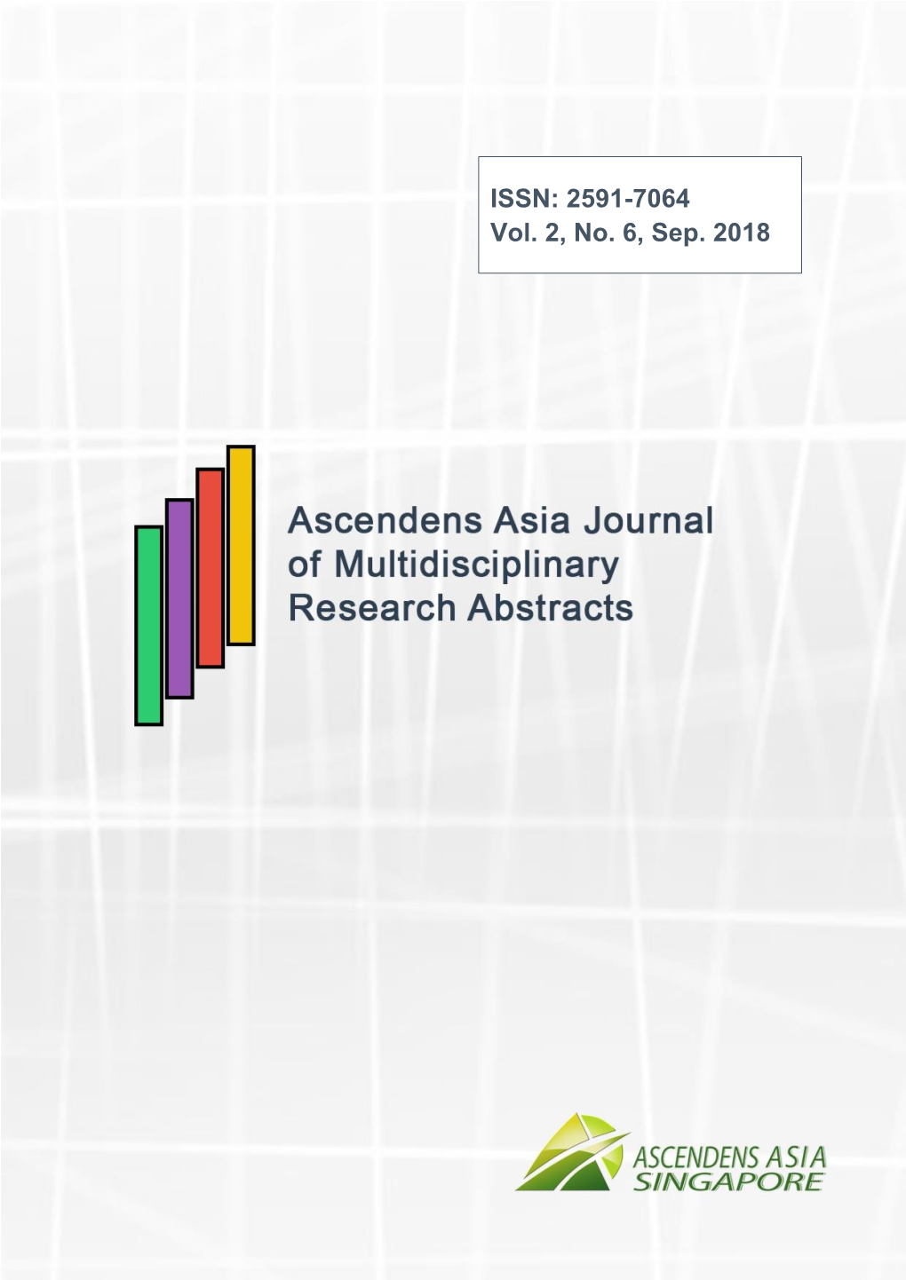 ISSN: 2591-7064 Vol. 2, No. 6, Sep. 2018 Ascendens Asia Journal of Multidisciplinary Research Abstracts