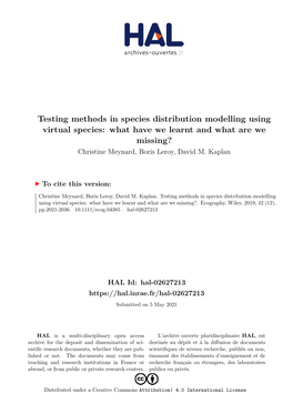 Testing Methods in Species Distribution Modelling Using Virtual Species: What Have We Learnt and What Are We Missing? Christine Meynard, Boris Leroy, David M
