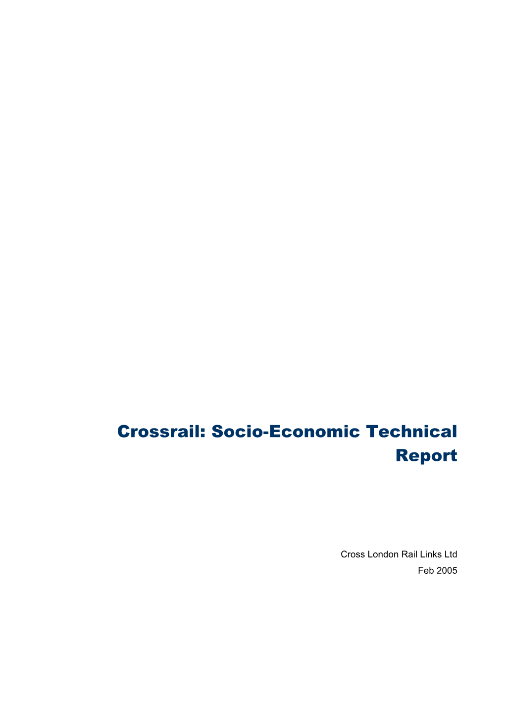 Crossrail: Socio-Economic Technical Report