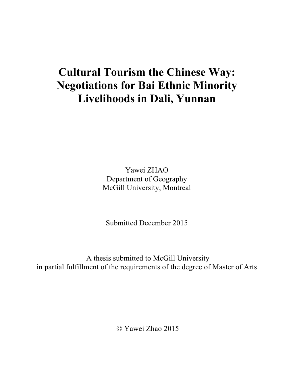 Cultural Tourism the Chinese Way: Negotiations for Bai Ethnic Minority Livelihoods in Dali, Yunnan