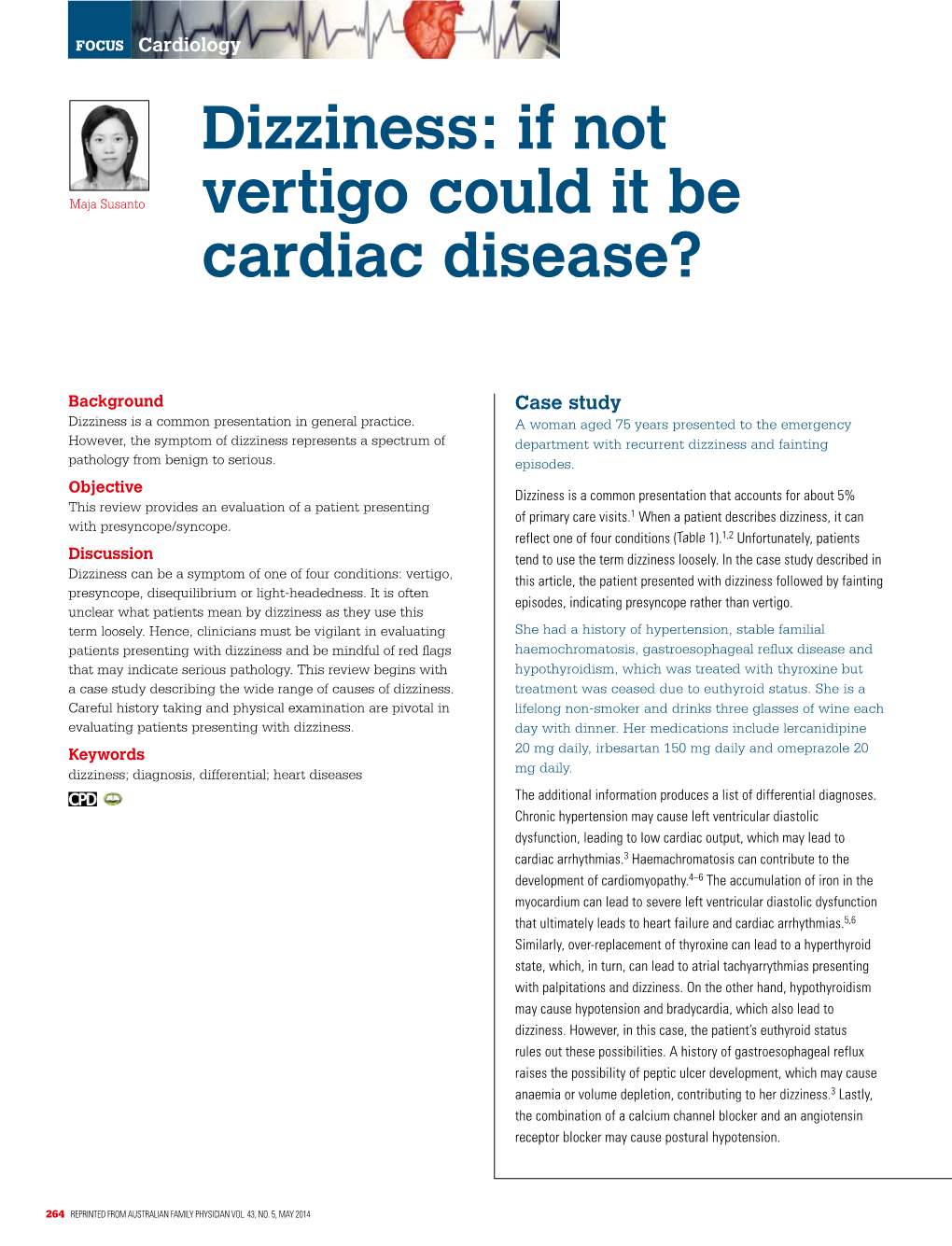 Dizziness: If Not Vertigo Could It Be Cardiac Disease?