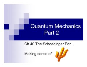 Quantum Mechanics Part 2