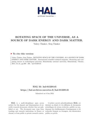 Rotating Space of the Universe, As a Source of Dark Energy and Dark Matter