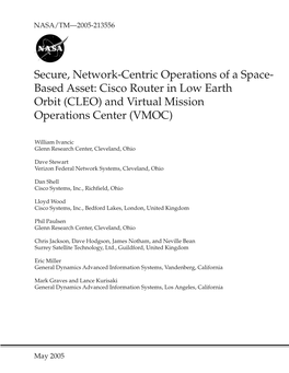 Secure, Network-Centric Operations of a Space- Based Asset: Cisco Router in Low Earth Orbit (CLEO) and Virtual Mission Operations Center (VMOC)