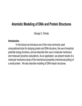 Atomistic Modeling of DNA and Protein Structures