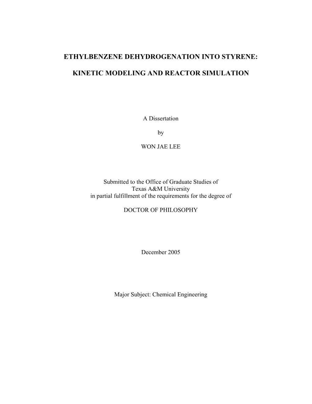 Ethylbenzene Dehydrogenation Into Styrene: Kinetic Modeling and Reactor Simulation