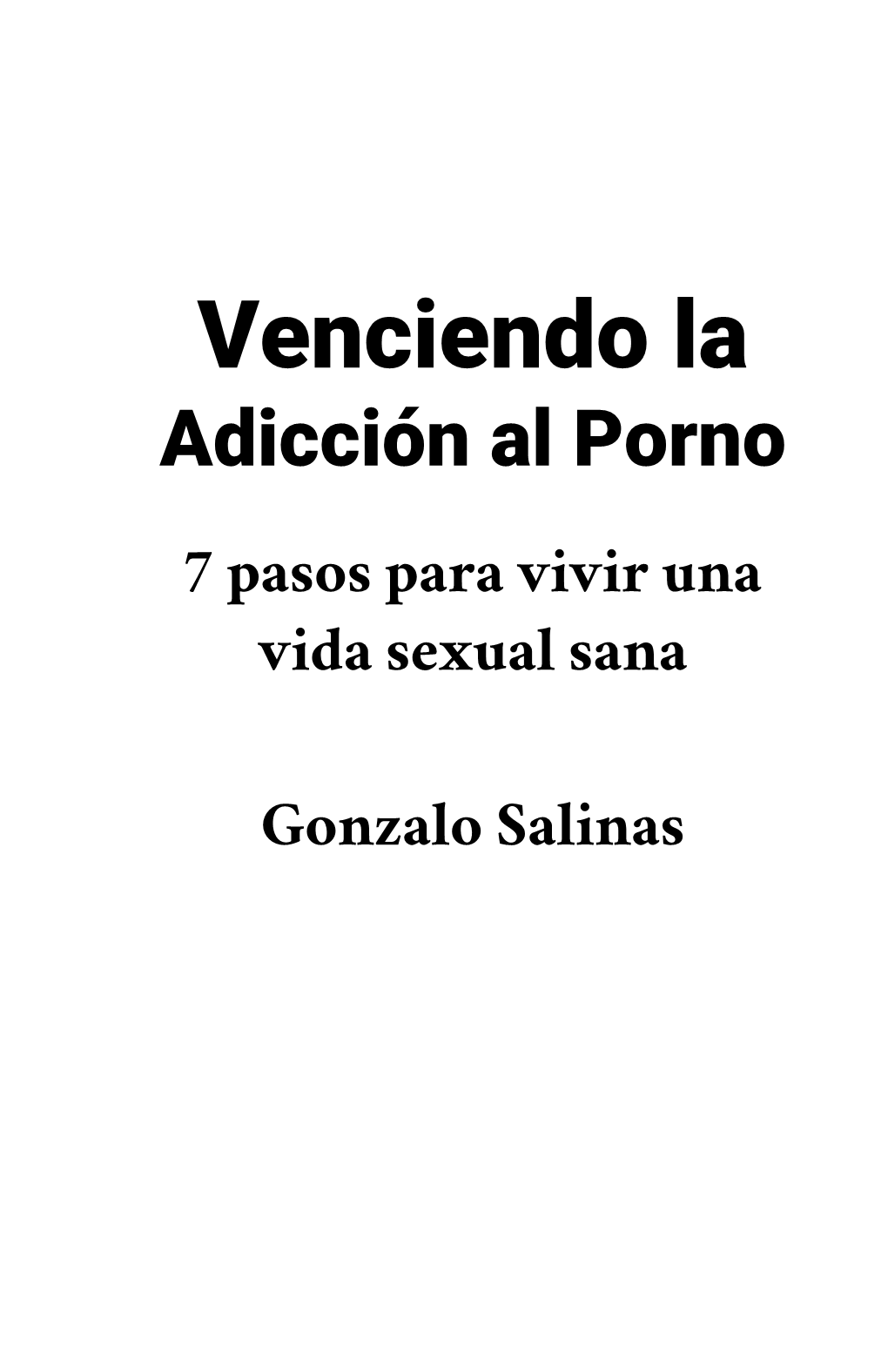 Venciendo La Adicción Al Porno