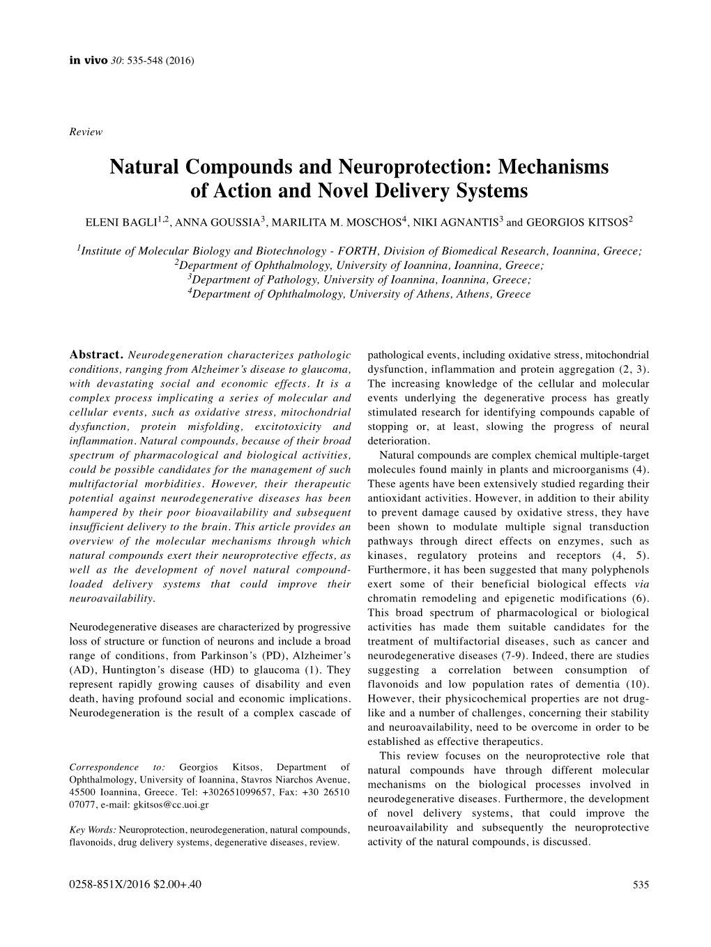 Natural Compounds and Neuroprotection: Mechanisms of Action and Novel Delivery Systems ELENI BAGLI 1,2 , ANNA GOUSSIA 3, MARILITA M