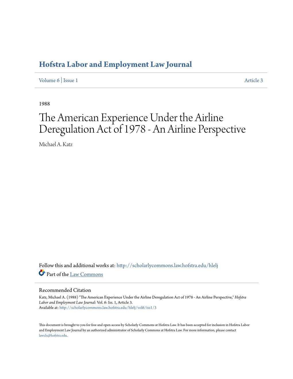 The American Experience Under the Airline Deregulation Act of 1978 - an Airline Perspective Michael A