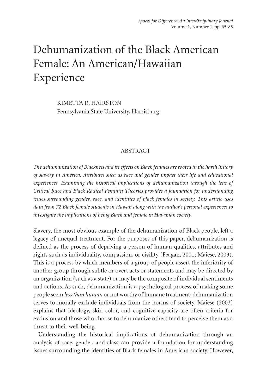 Dehumanization of the Black American Female: an American/Hawaiian Experience