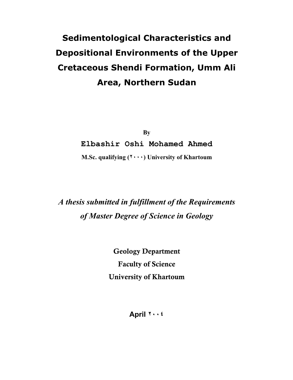 Sedimentological Characteristics and Depositional Environments of the Upper Cretaceous Shendi Formation, Umm Ali Area, Northern Sudan