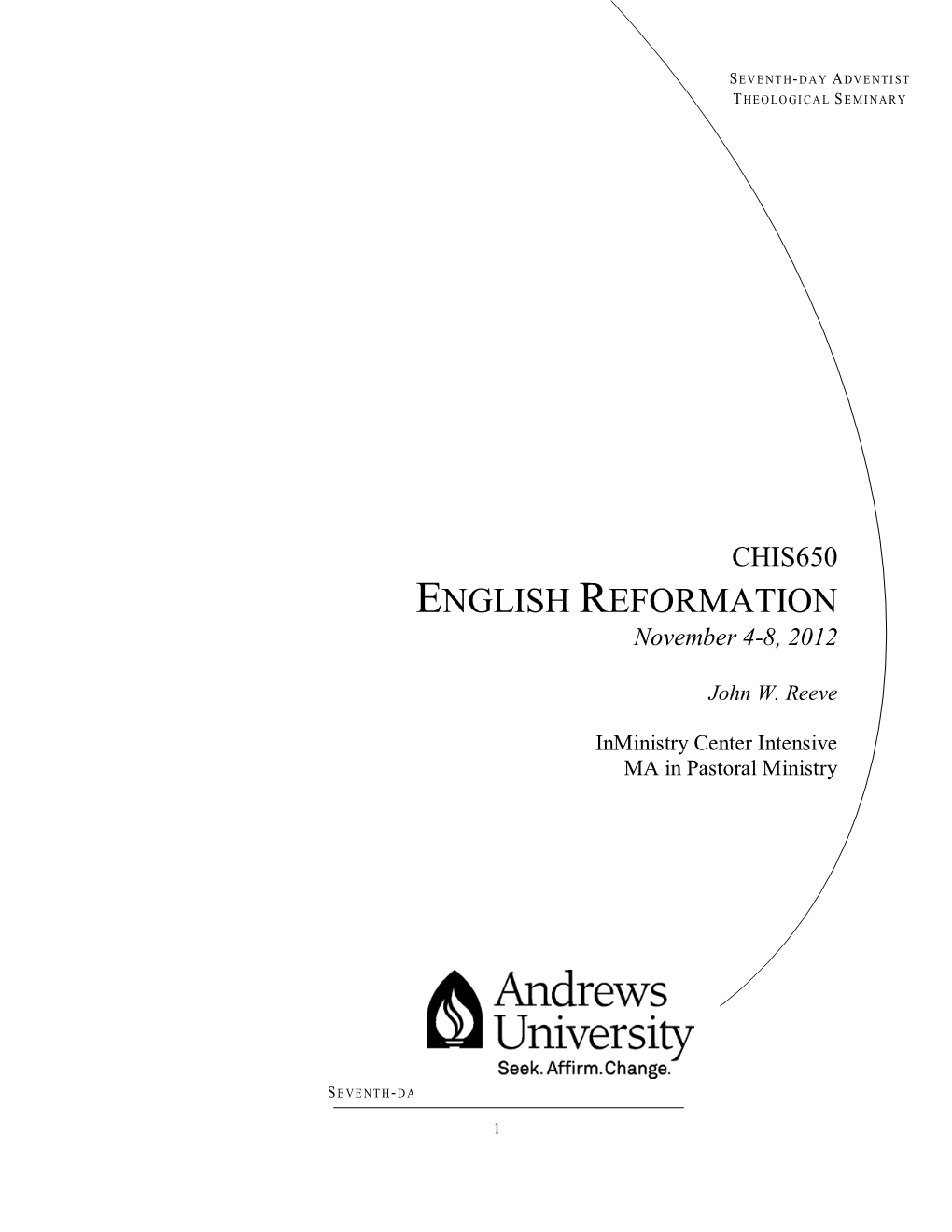 ENGLISH REFORMATION November 4-8, 2012