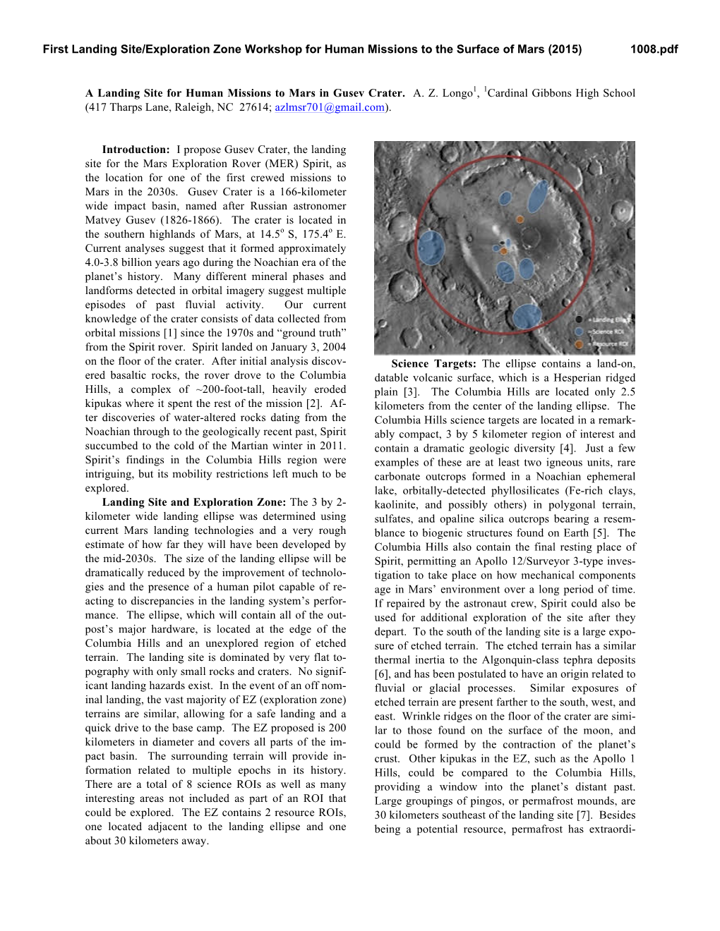 A Landing Site for Human Missions to Mars in Gusev Crater. A. Z. Longo1, 1Cardinal Gibbons High School (417 Tharps Lane, Raleigh, NC 27614; Azlmsr701@Gmail.Com)