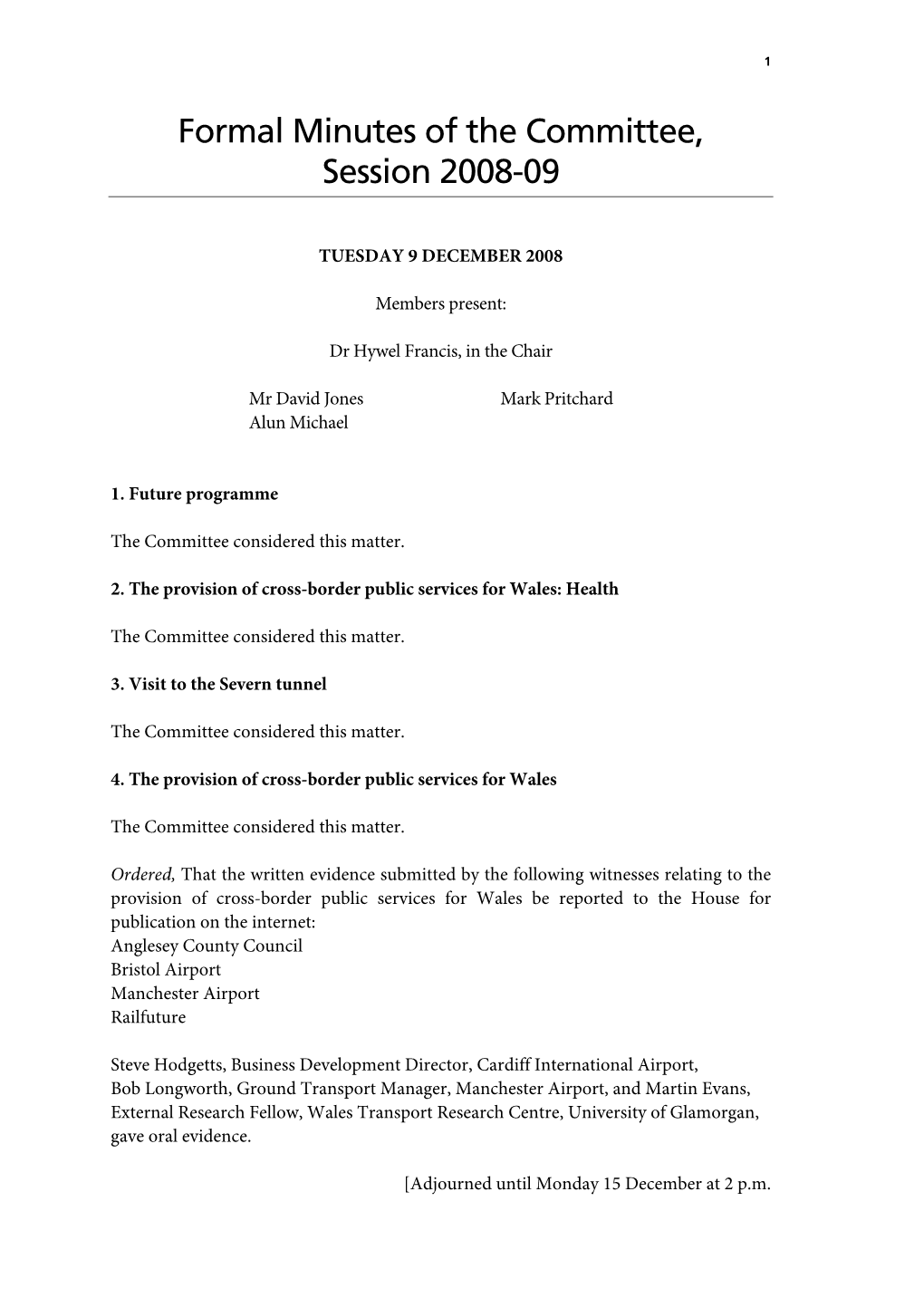 Formal Minutes of the Committee, Session 2008-09