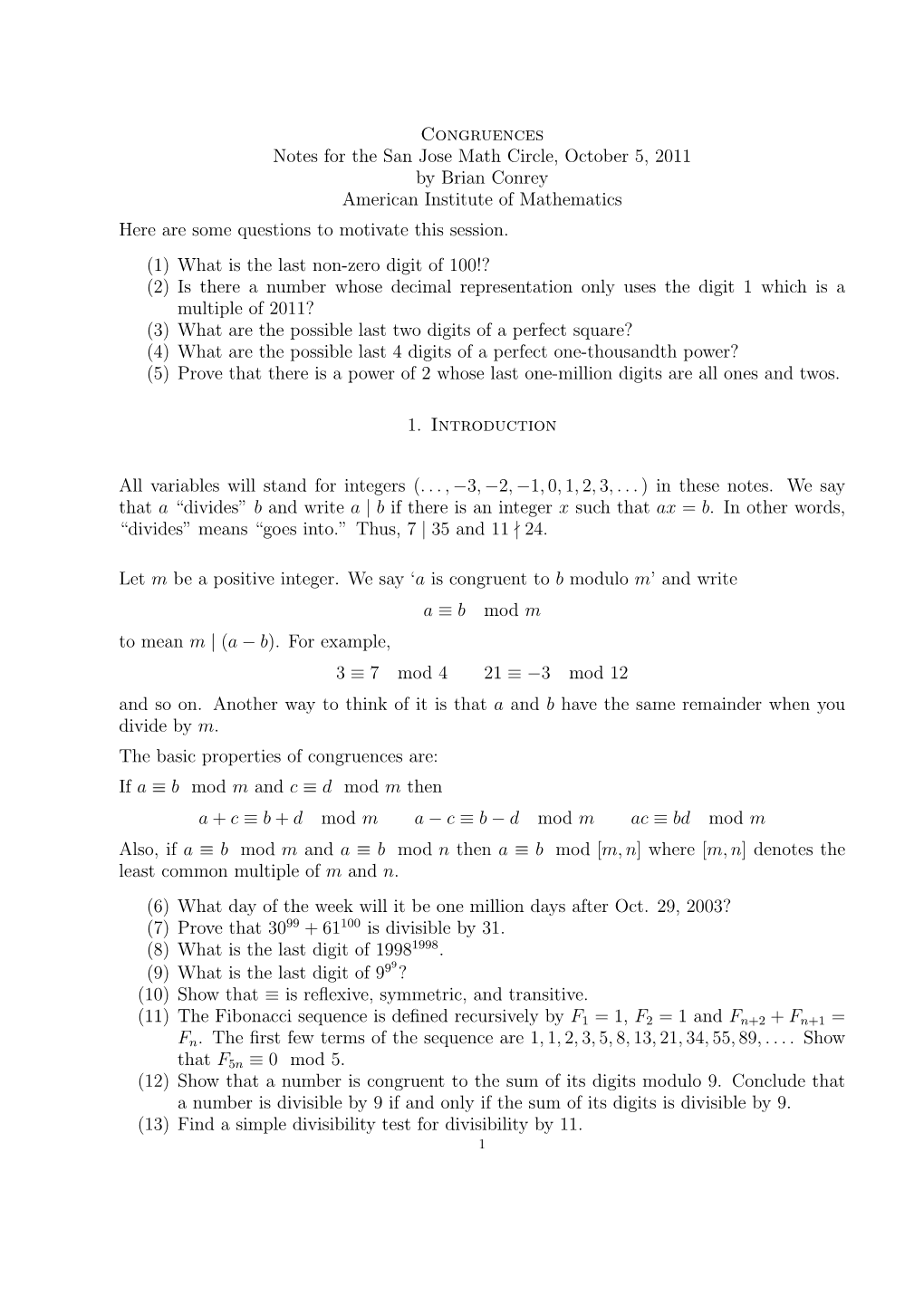 Congruences Notes for the San Jose Math Circle, October 5, 2011 by Brian Conrey American Institute of Mathematics Here Are Some Questions to Motivate This Session