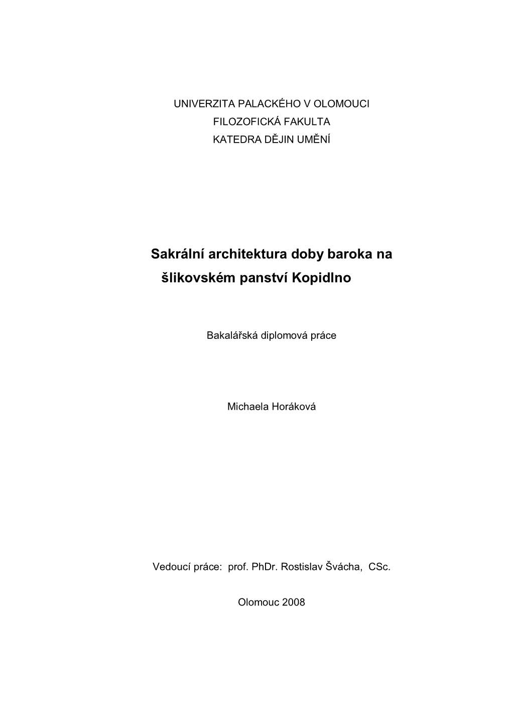 Sakrální Architektura Doby Baroka Na Šlikovském Panství Kopidlno