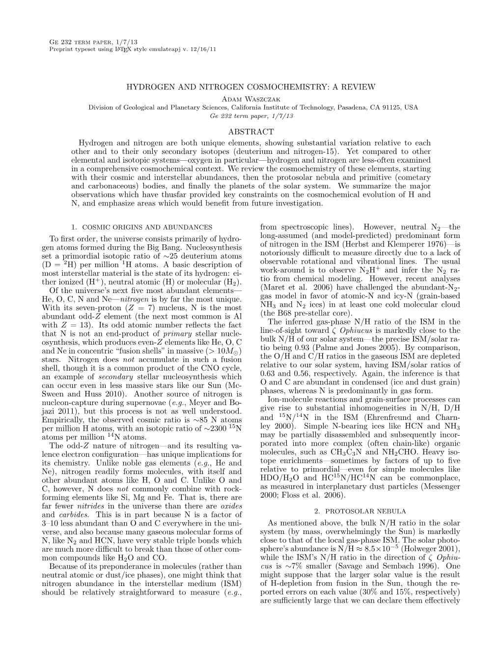 Hydrogen and Nitrogen Cosmochemistry