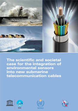 The Scientific and Societal Case for the Integration of Environmental Sensors Into New Submarine Telecommunication Cables I