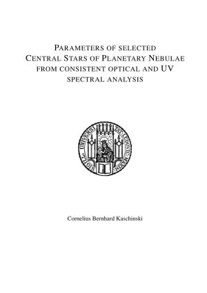 Parameters of Selected Central Stars of Planetary Nebulae from Consistent Optical and Uv Spectral Analysis