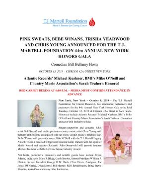 Pink Sweat$, Bebe Winans, Trisha Yearwood and Chris Young Announced for the Tj Martell Foundation 44Th Annual New York Honors Gala