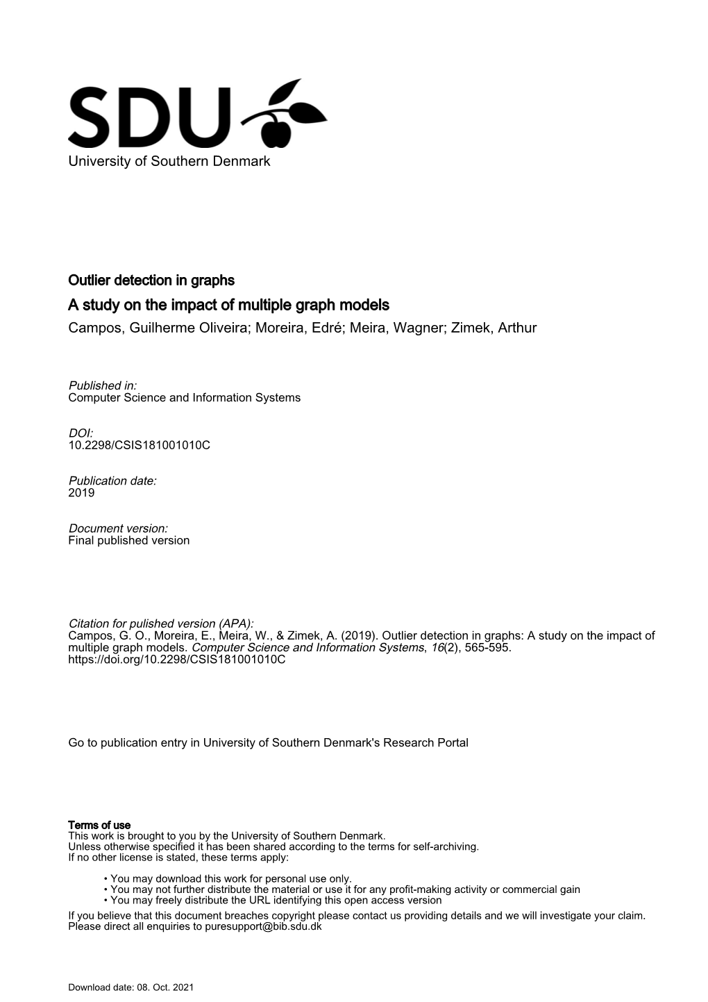 A Study on the Impact of Multiple Graph Models Campos, Guilherme Oliveira; Moreira, Edré; Meira, Wagner; Zimek, Arthur