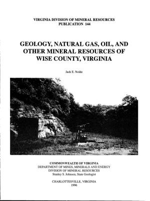 Geology, Natural Gas, Oil, and Other Mineral Resources of Wise County, Virginia