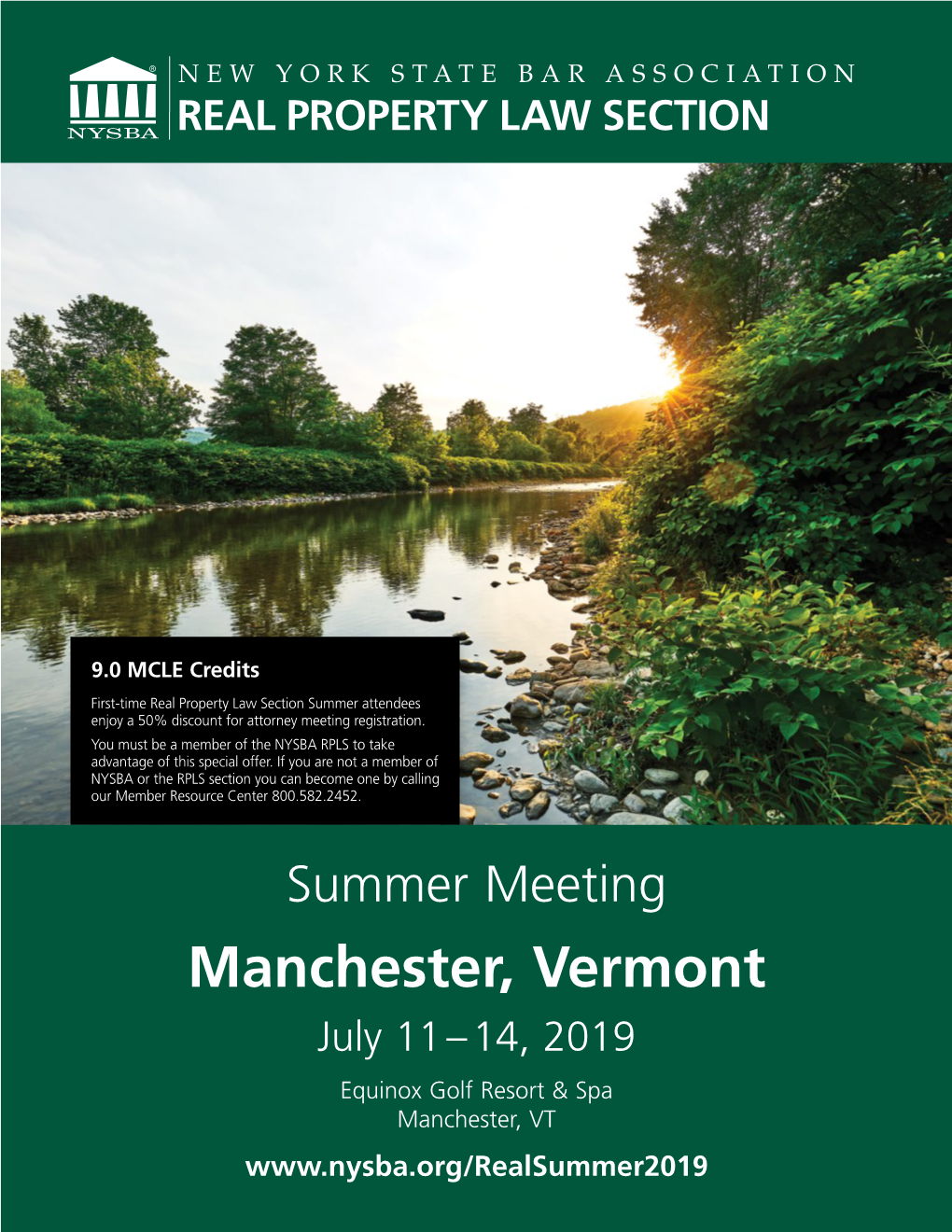 Manchester, Vermont July 11 – 14, 2019 Equinox Golf Resort & Spa Manchester, VT Real Property Law Section Chair Gerard G