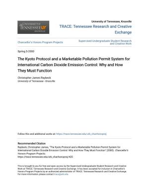 The Kyoto Protocol and a Marketable Pollution Permit System for International Carbon Dioxide Emission Control: Why and How They Must Function