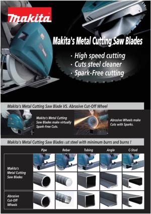 Makita's Metal Cutting Saw Blades Cut Steel with Minimum Burrs and Burns !