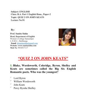 “Quiz 2 on John Keats”