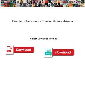 Directions to Comerica Theater Phoenix Arizona