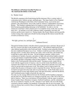 The Influence of Partisan Guerilla Warfare on the American Revolution in the South By: Heather Arnett