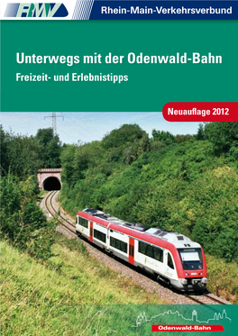 Unterwegs Mit Der Odenwald-Bahn Freizeit- Und Erlebnistipps
