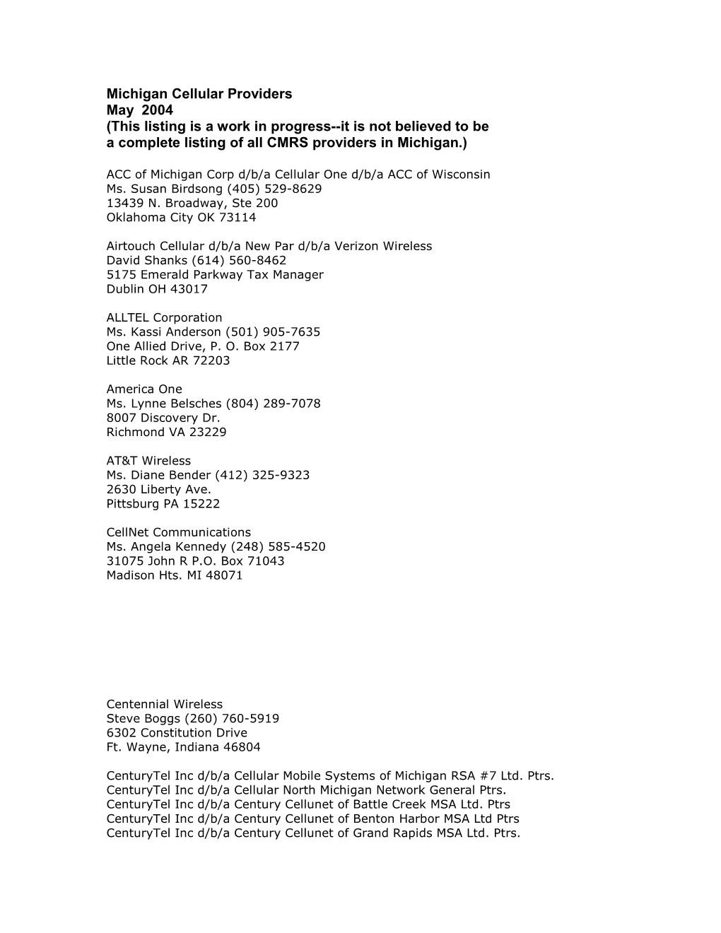 Michigan Cellular Providers May 2004 (This Listing Is a Work in Progress--It Is Not Believed to Be a Complete Listing of All CMRS Providers in Michigan.)