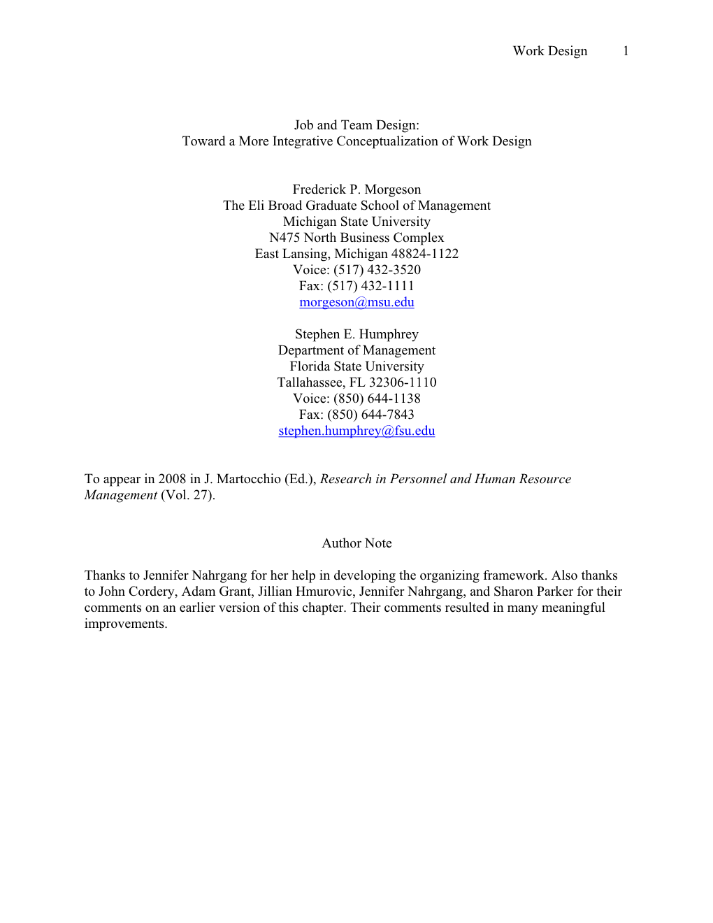 Toward a More Integrative Conceptualization of Work Design Frederick P. Morgeson The