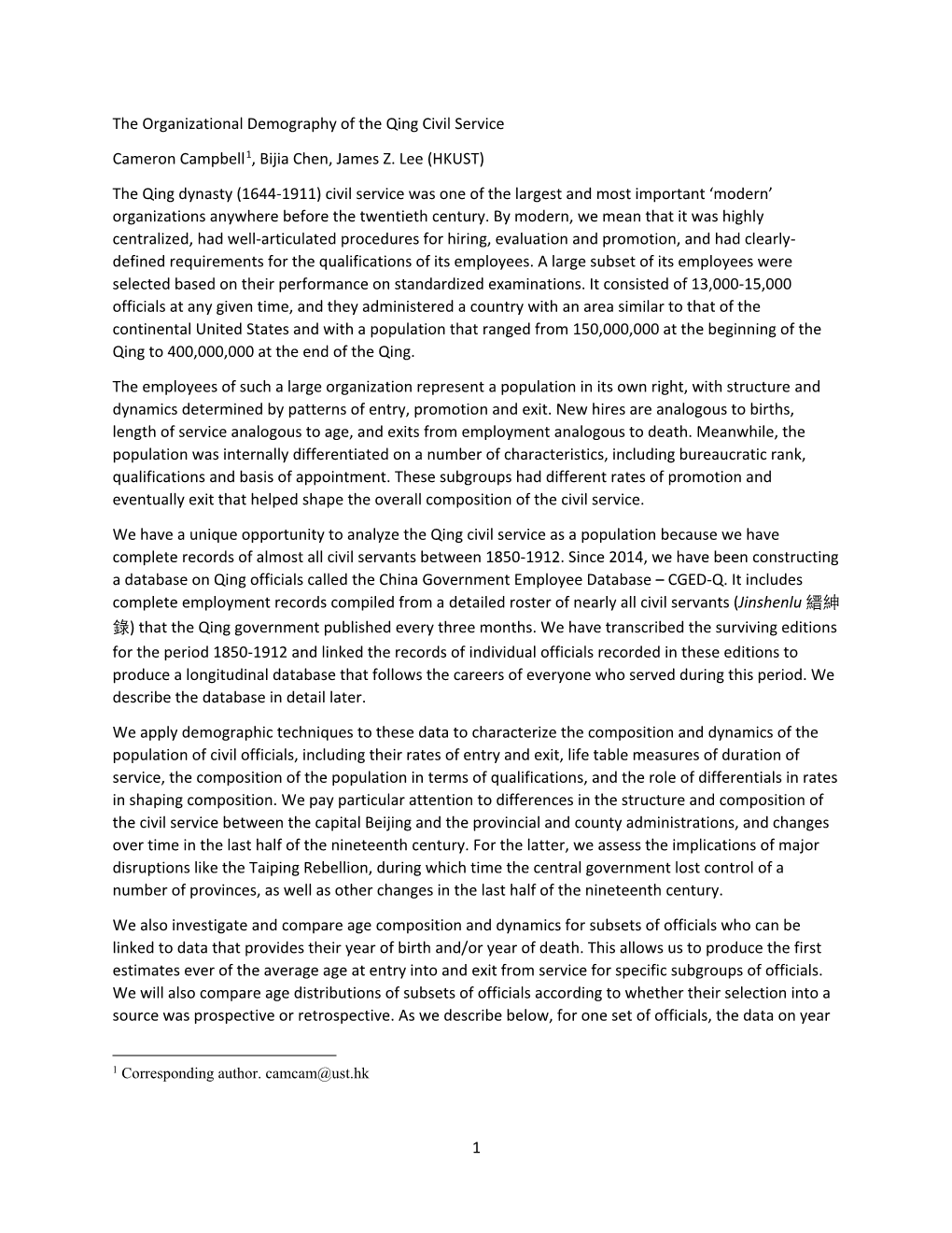 1 the Organizational Demography of the Qing Civil Service Cameron Campbell1, Bijia Chen, James Z. Lee (HKUST) the Qing Dynasty (