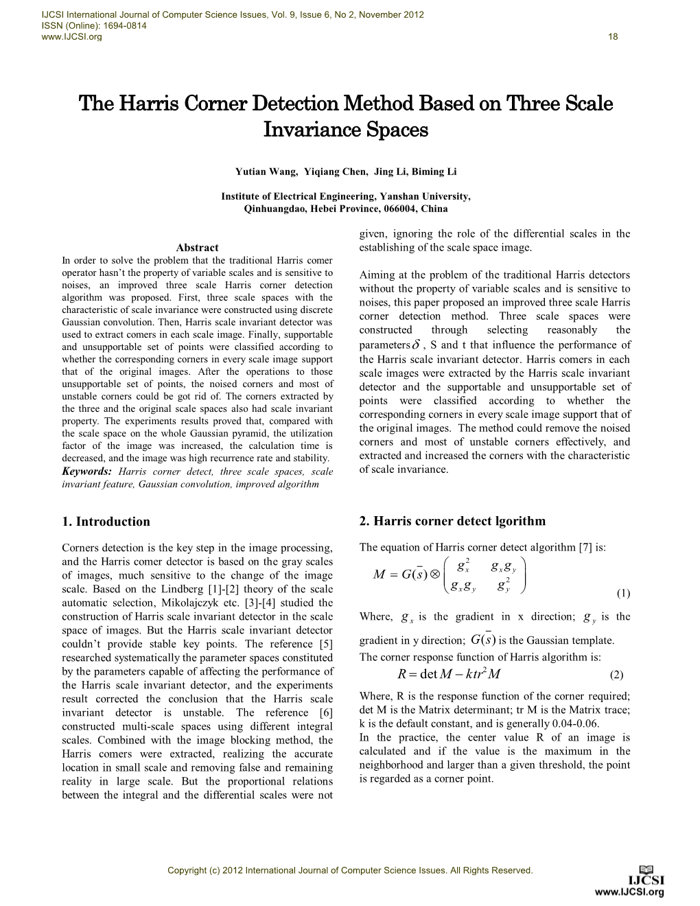 The Harris Corner Detection Method Based on Three Scale Invariance Spaces