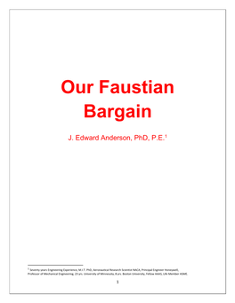 Our Faustian Bargain