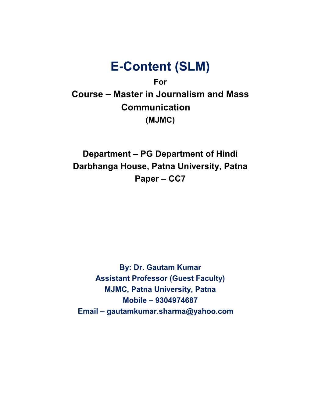 E-Content (SLM) for Course – Master in Journalism and Mass Communication (MJMC)