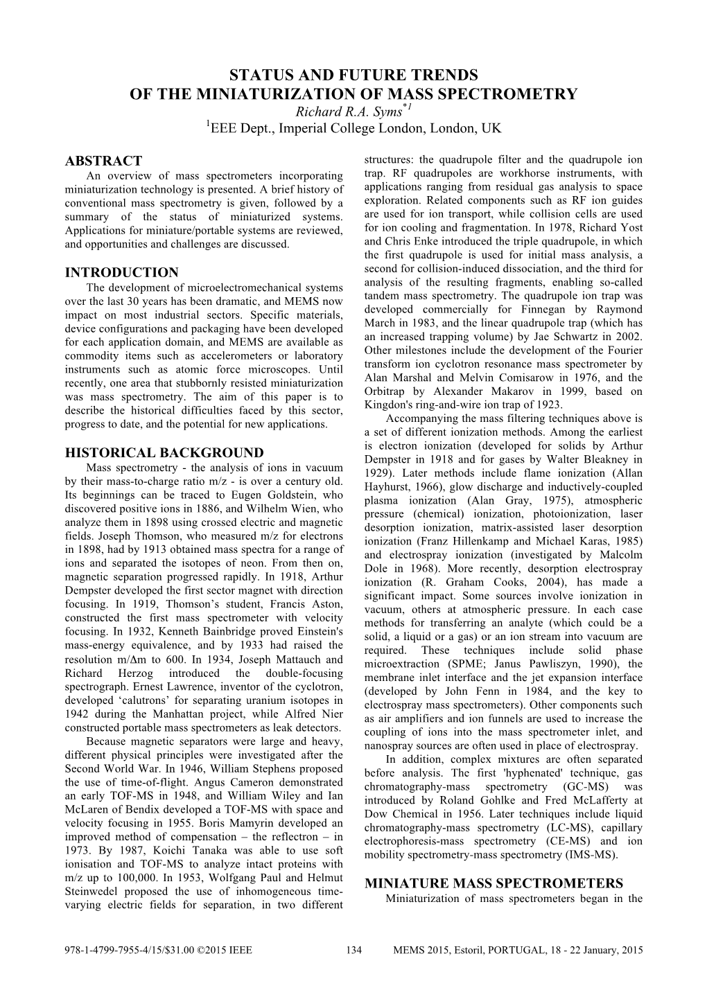 STATUS and FUTURE TRENDS of the MINIATURIZATION of MASS SPECTROMETRY Richard R.A