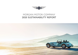 Morgan Motor Company 2020 Sustainability Report Contents