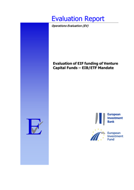 Evaluation of EIF Funding of Venture Capital Funds – EIB/ETF Mandate