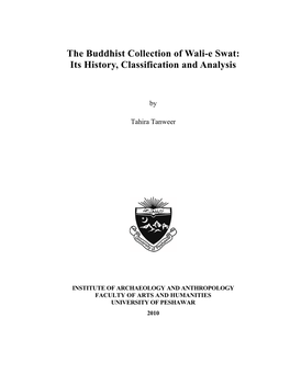 The Buddhist Collection of Wali-E Swat: Its History, Classification and Analysis