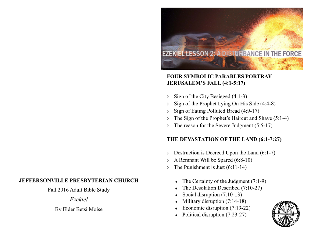 Ezekiel  Military Disruption (7:14-18) by Elder Betsi Moise  Economic Disruption (7:19-22)  Political Disruption (7:23-27)