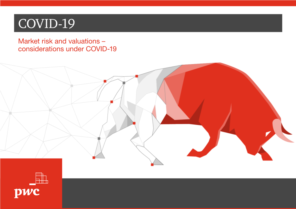 COVID-19 Market Risk and Valuations – Considerations Under COVID-19 1