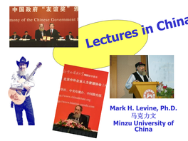 Mark H. Levine, Ph.D. 马克力文 Minzu University of China I Am Mark Levine