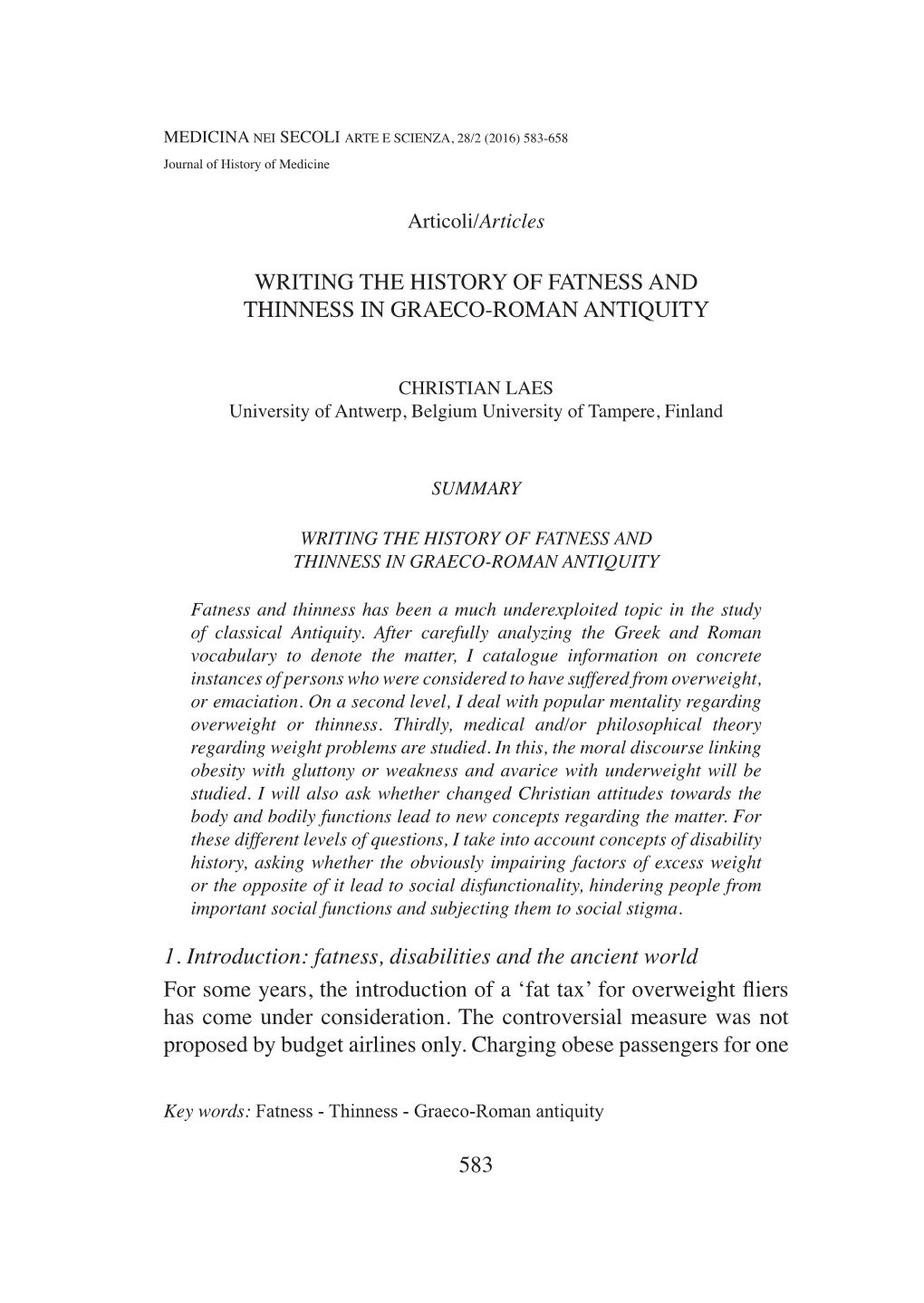 583 WRITING the HISTORY of FATNESS and THINNESS in GRAECO-ROMAN ANTIQUITY 1. Introduction: Fatness, Disabilities and the Ancient