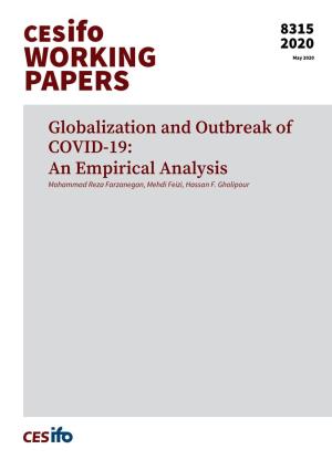 Globalization and Outbreak of COVID-19: an Empirical Analysis Mohammad Reza Farzanegan, Mehdi Feizi, Hassan F