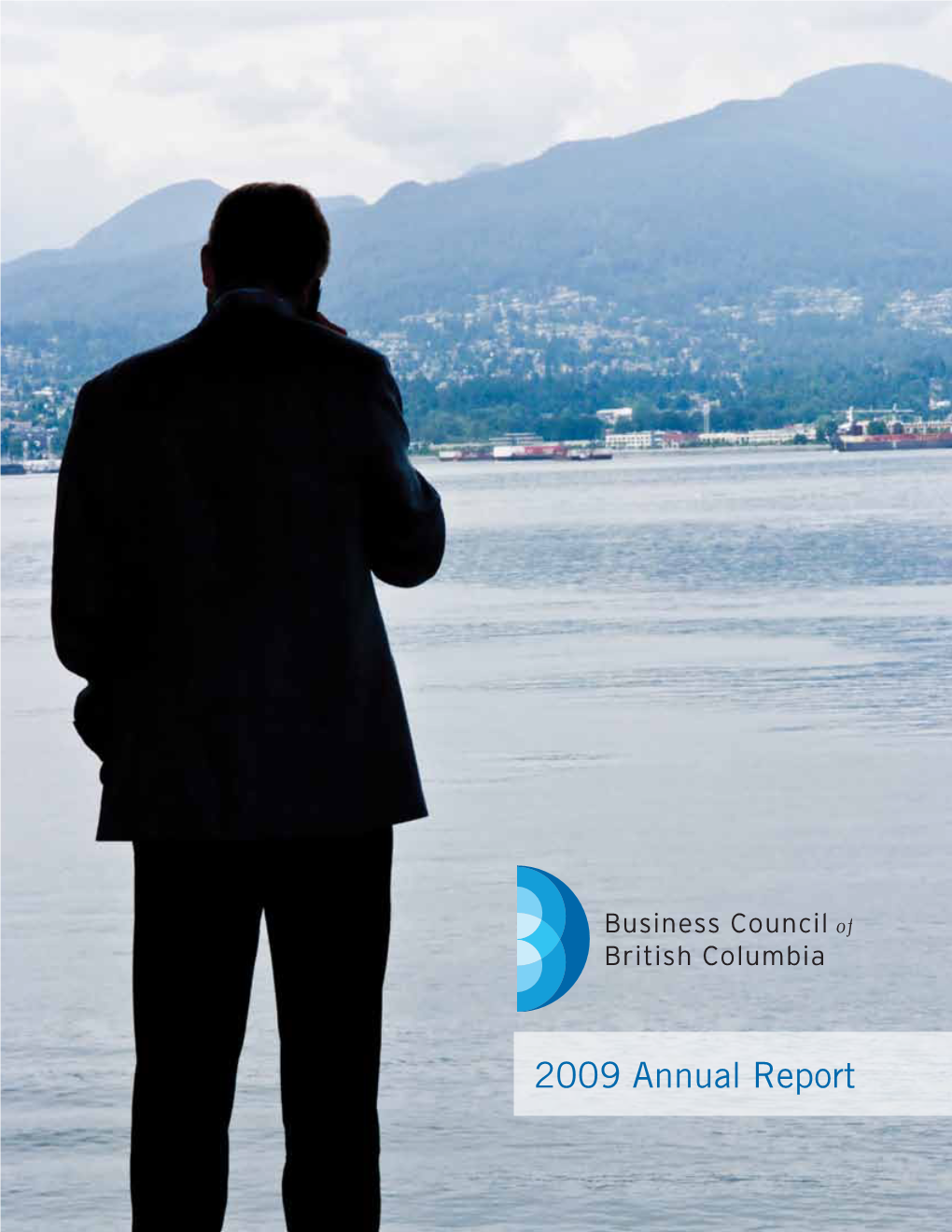 2009 Annual Report Mission Statement Our Mission Is to Build a Competitive and Growing Economy That Provides Opportunities for All Who Invest, Work, and Live In